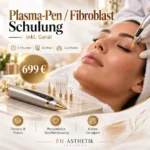 Plasma-Pen / Fibroblast Schulung inkl. Premium-Gerät